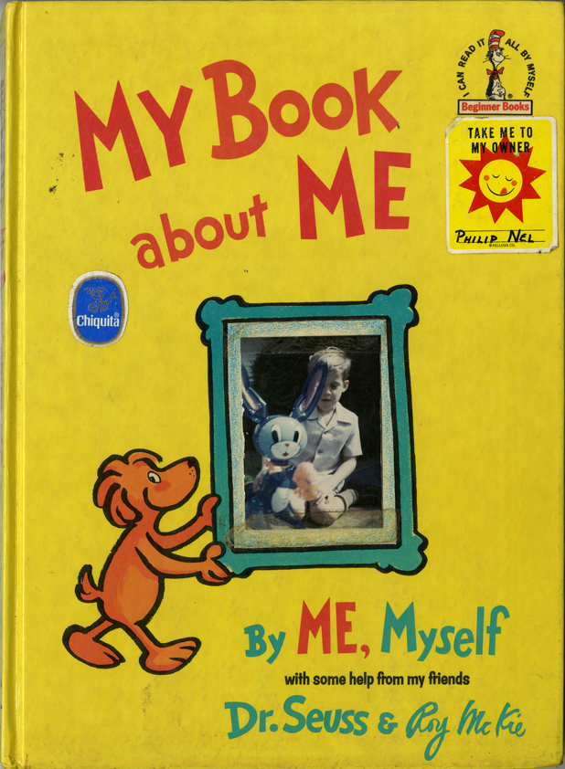 My Book About Me by Dr. Seuss, Roy McKie, and Philip Nel, age 7.