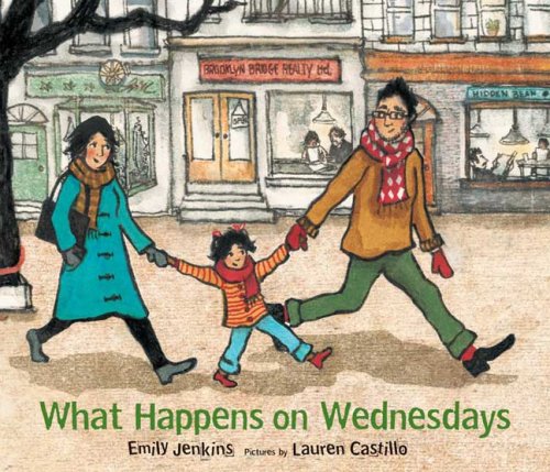 Emily Jenkins and Lauren Castillo, What Happens on Wednesdays