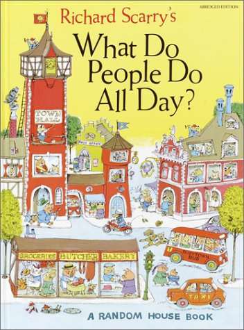 Richard Scarry, What Do People Do All Day? (1968)