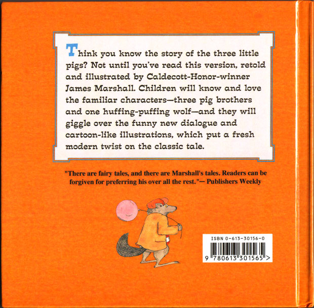 James Marshall, The Three Little Pigs (1989): back cover (as mangled by Grosset & Dunlap, 2000)