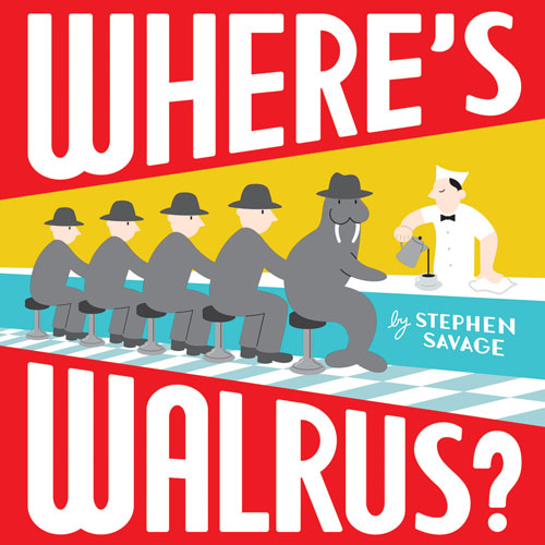 Stephen Savage, Where's Walrus? (2011)