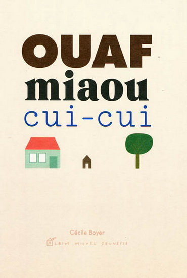 Boyer, Ouaf Miaou Cui Cui (2009): cover