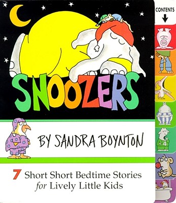 Boynton, Snoozers: 7 Short Short Bedtime Stories for Lively Little Kids (1997)