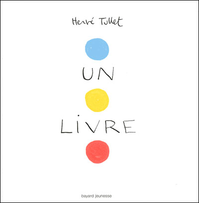 Tullet, Un Livre (2010): cover