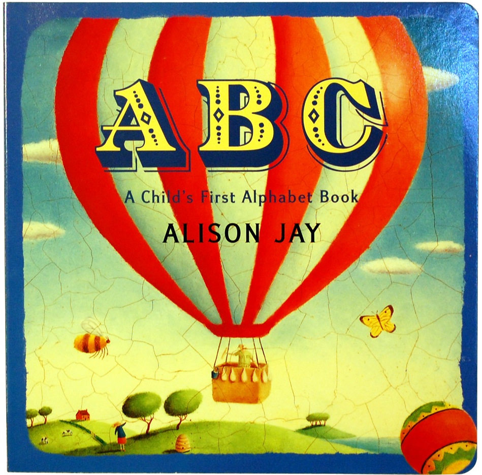 Alison Jay, ABC: A Child's First Alphabet Book (board book version, 2005)