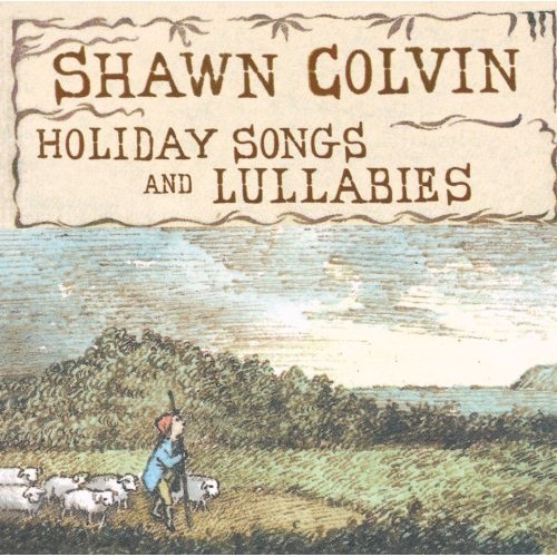 Shawn Colvin, Holiday Songs and Lullabies (art by Maurice Sendak)
