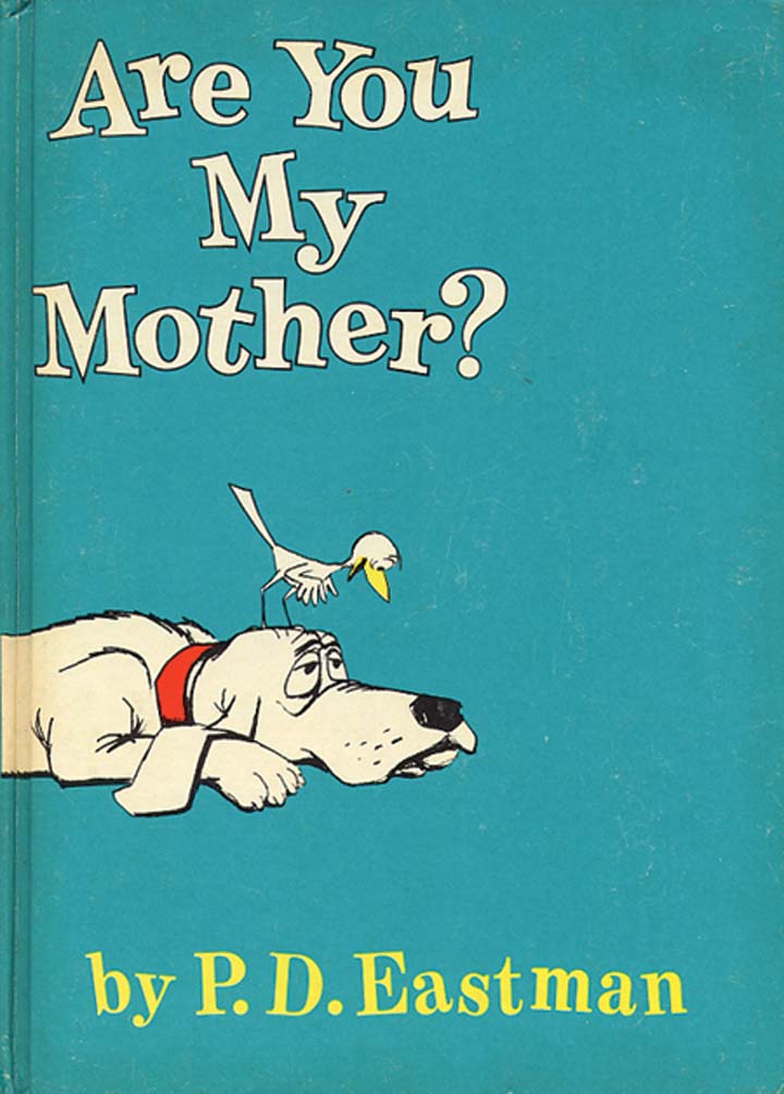 P.D. Eastman's Are You My Mother? (1960)