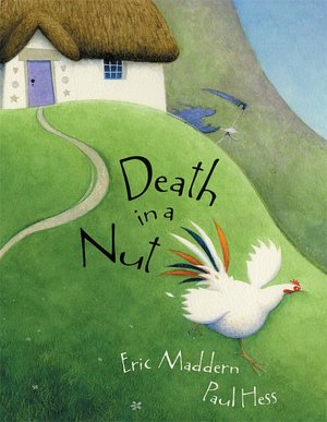 Eric Maddern & Paul Hess, Death in a Nut