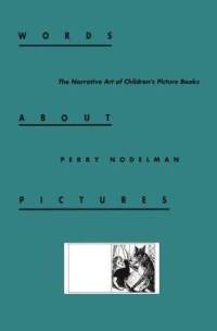 Perry Nodelman, Words About Pictures
