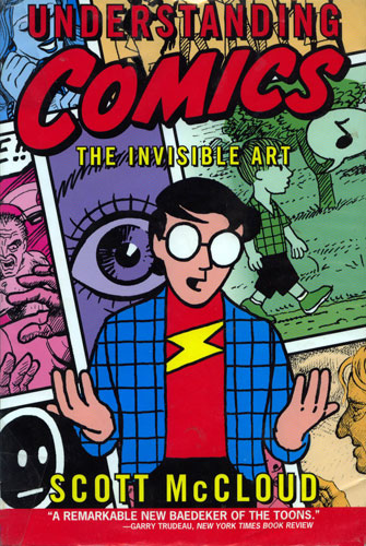 Scott McCloud, Understanding Comics: The Invisible Art (1993)