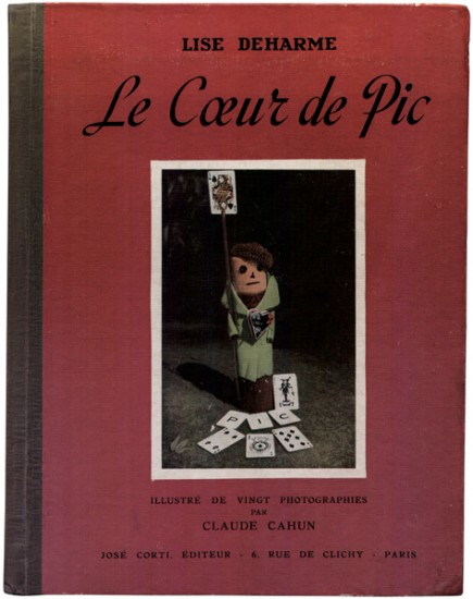 Lise Deharme, Le Coeur de Pic. Illustré de vingt photographies par Claude Cahun (1937)