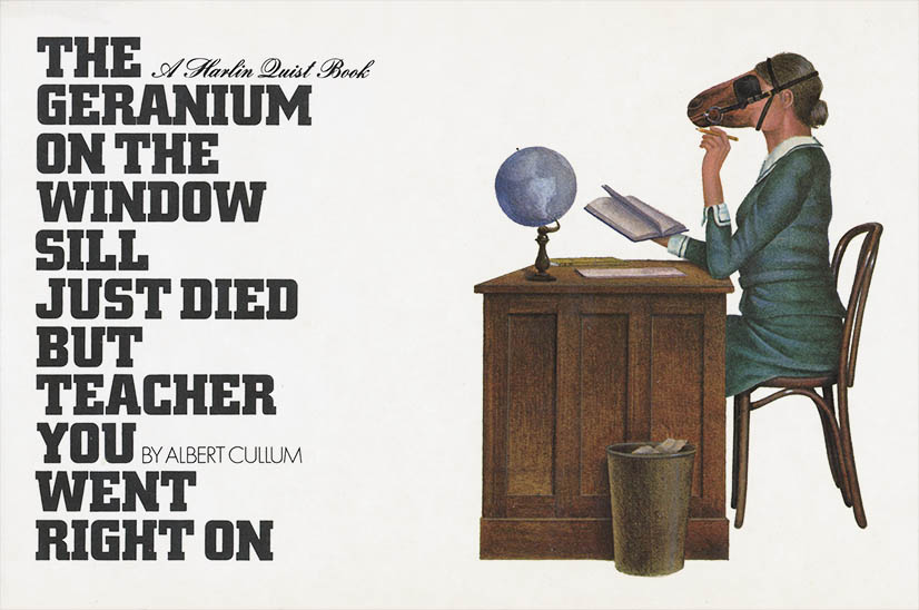 Albert Cullum, The Geranium on the Windowsill Just Died But Teacher You Went Right On (1971)
