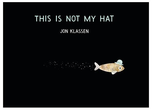 Jon Klassen, This Is Not My Hat