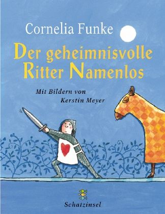 Cornelia Funke, Der geheimnisvolle Ritter Namenlos