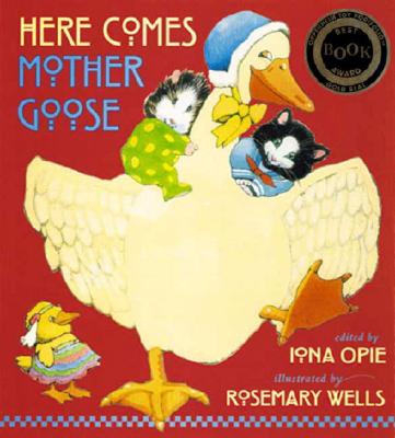 Iona Opie and Rosemary Wells, Here Comes Mother Goose 