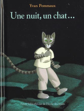 Yvan Pommaux, Un nuit, un chat…