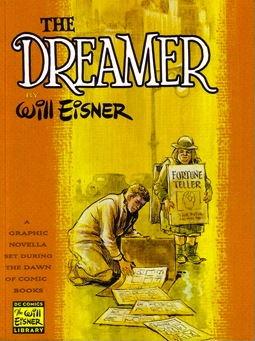 Will Eisner, The Dreamer