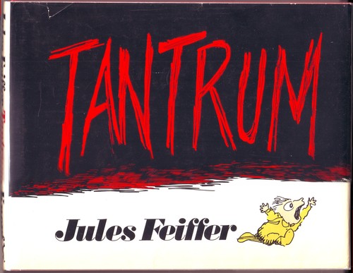 Jules Feiffer, Tantrum