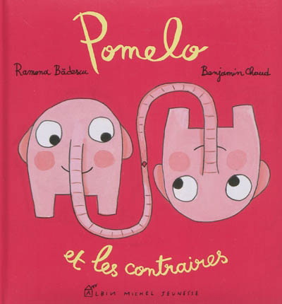 Ramona Badescu and Benjamin Chaud, Pomelo et les contraires