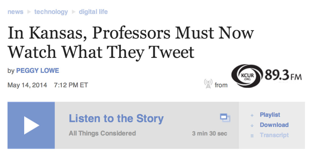 National Public Radio: "In Kansas, Professors Must Now Watch What They Tweet"