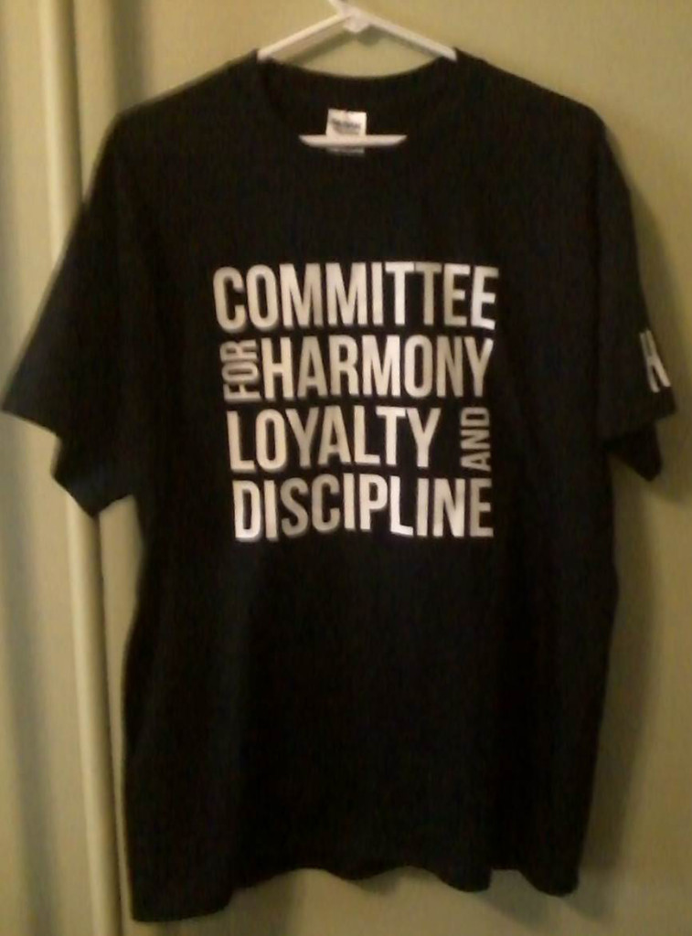 Committee for Harmony, Loyalty, and Discipline: t-shirt