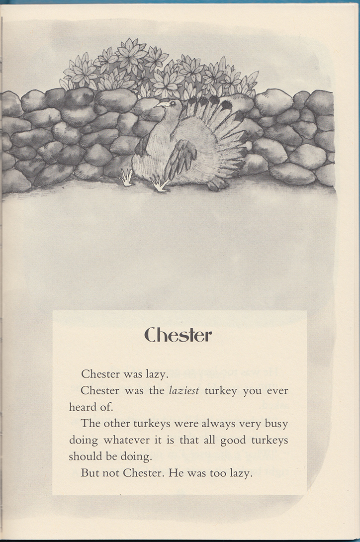 Florence Parry Heide and Sylvia Worth Van Clief, Fables You Shouldn't Pay Any Attention To (1978, illus. by Victoria Chess): "Chester," p. 37