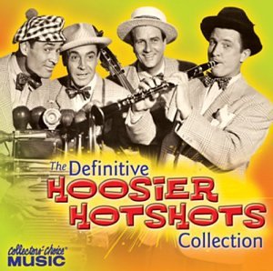 The Hoosier Hot Shots, The Definitive Hoosier Hot Shots Collection