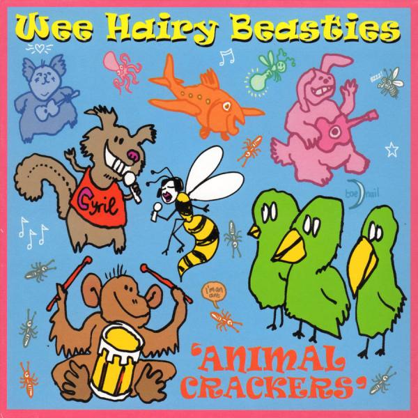 Wee Hairy Beasties, Animal Crackers (2006)