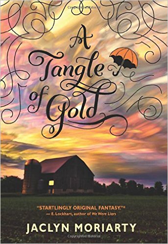 Jaclyn Moriarty, A Tangle of Gold (2016)