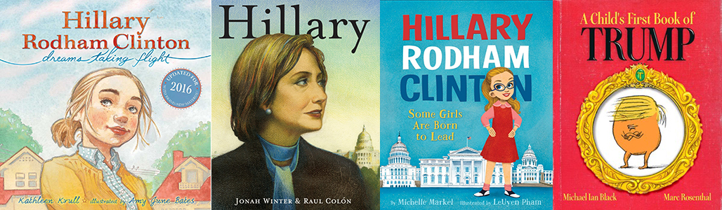 Children's picture books about Hillary Clinton and Donald Trump