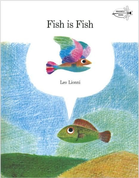 Leo Lionni, Fish Is Fish (1970)