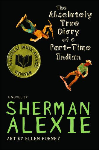 Sherman Alexie, The Absolutely True Diary of a Part-Time Indian