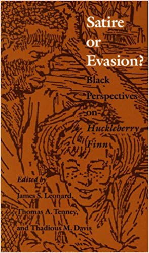 Satire or Evasion: Black Perspectives on Huckleberry Finn